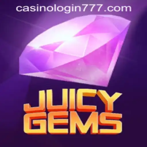 Discover the Exciting World of JuicyGems and the Thrills of Lucky 777 Casino Login